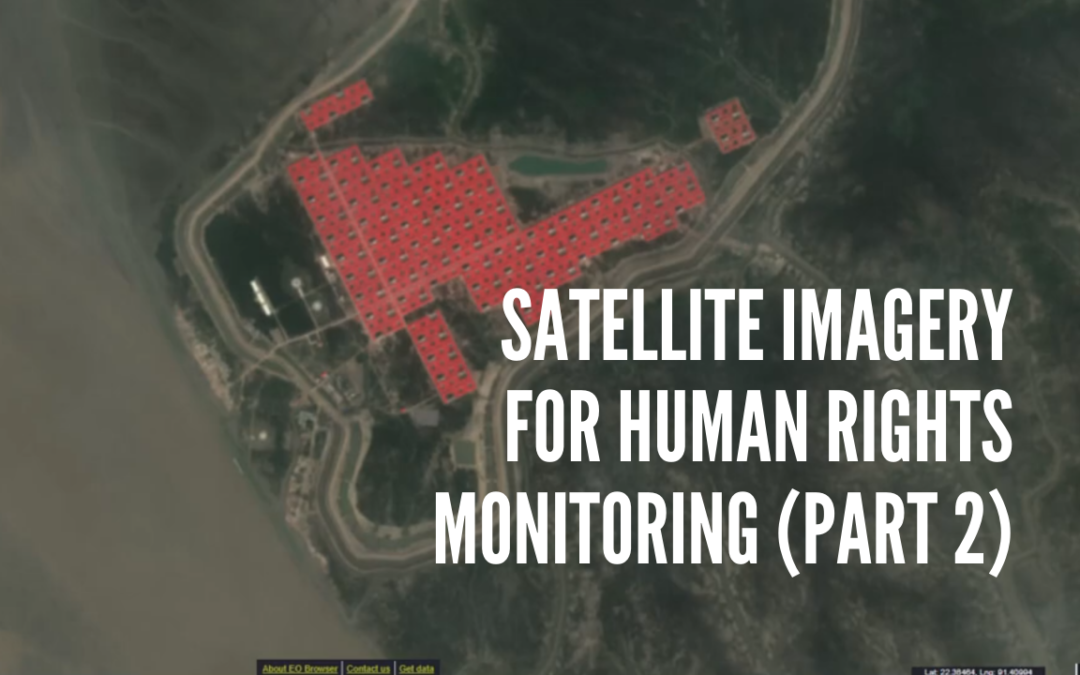 Video Tutorials on Satellite Imagery for Human Rights Monitoring (Part 2 of 2)